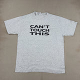CAN'T TOUCH THIS TEE - X LARGE